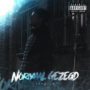 Tahdilw的專輯Normaal Gezegd (Explicit)
