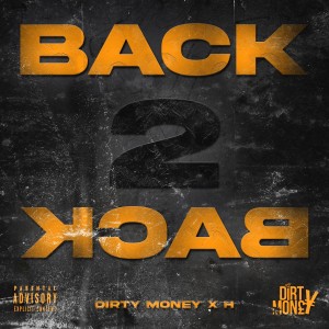 Dirty Money的專輯Back 2 Back (Explicit)