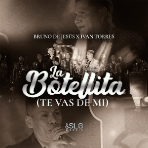ดาวน์โหลดและฟังเพลง La Botellita / Te Vas de Mi (En Vivo) พร้อมเนื้อเพลงจาก Bruno De Jesus