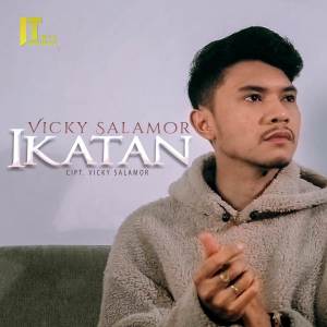 Listen to Ikatan song with lyrics from Vicky Salamor