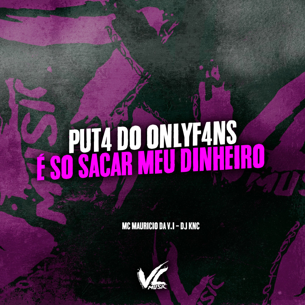 Puta do Onlyfans X É So Sacar Meu Dinheiro (Explicit)