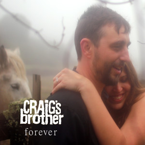 Album Forever from Craig's Brother
