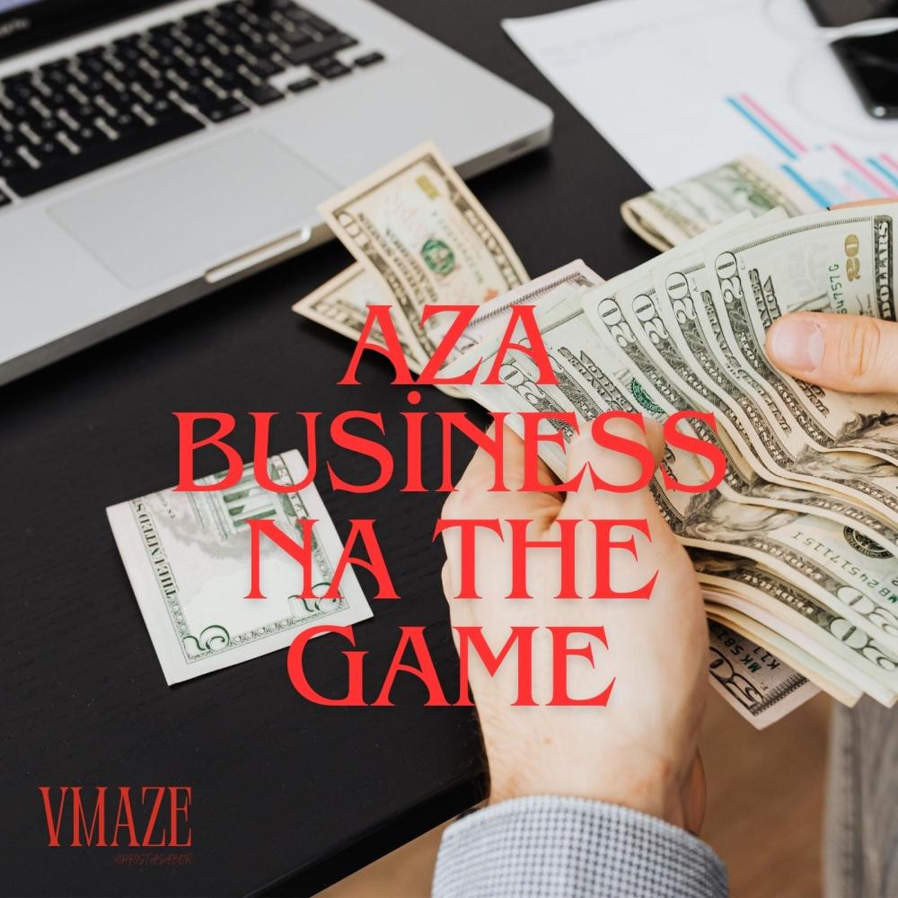 Aza Business Na The Game