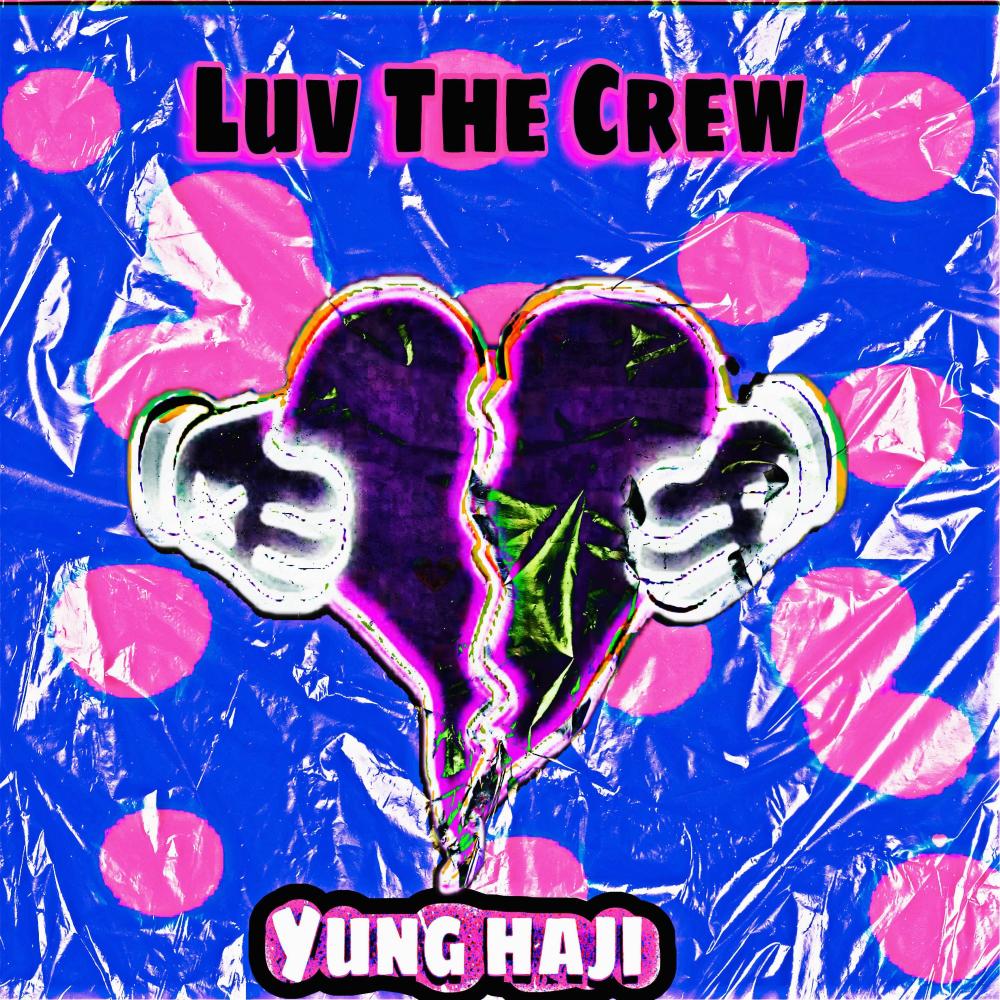 Luv The Crew (Explicit)