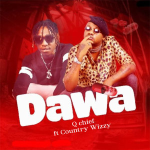 Dengarkan lagu Dawa nyanyian Q Chief dengan lirik