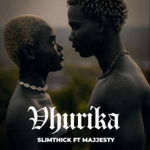 收聽Slimthick的Vhurika (feat. Majjesty)歌詞歌曲