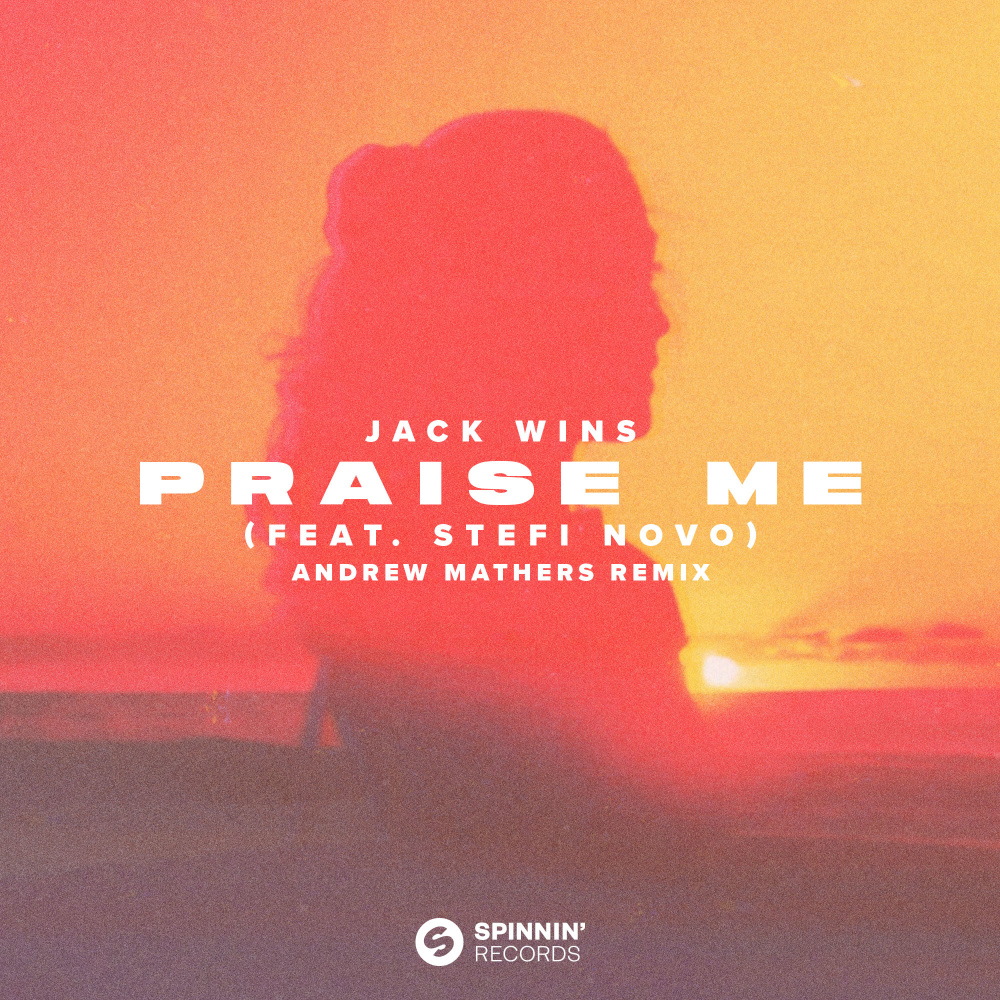 Praise Me (feat. Stefi Novo) (Andrew Mathers Remix)
