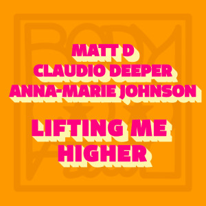 收听Matt D的Lifting Me Higher (Radio Edit)歌词歌曲