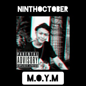 Ninthoctober的專輯M.O.Y.M