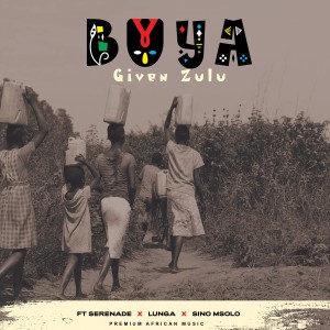 ดาวน์โหลดและฟังเพลง Buya พร้อมเนื้อเพลงจาก Given Zulu
