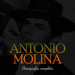 Antonio Molina的专辑Antonio Molina Discografía completa