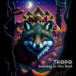 TROPO的專輯Dancing in the Dust