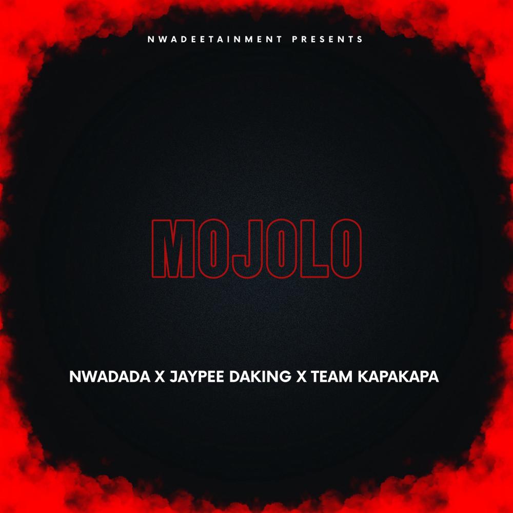 Mojolo (feat. Jaypee Daking & Team KapaKapa)