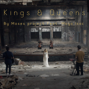 Kings & Queens dari Maya Isac