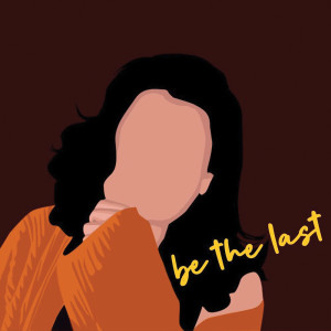 Dengarkan Be the Last lagu dari Alvina dengan lirik