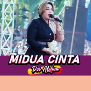 ดาวน์โหลดและฟังเพลง Midua Cinta พร้อมเนื้อเพลงจาก Devi Aldiva