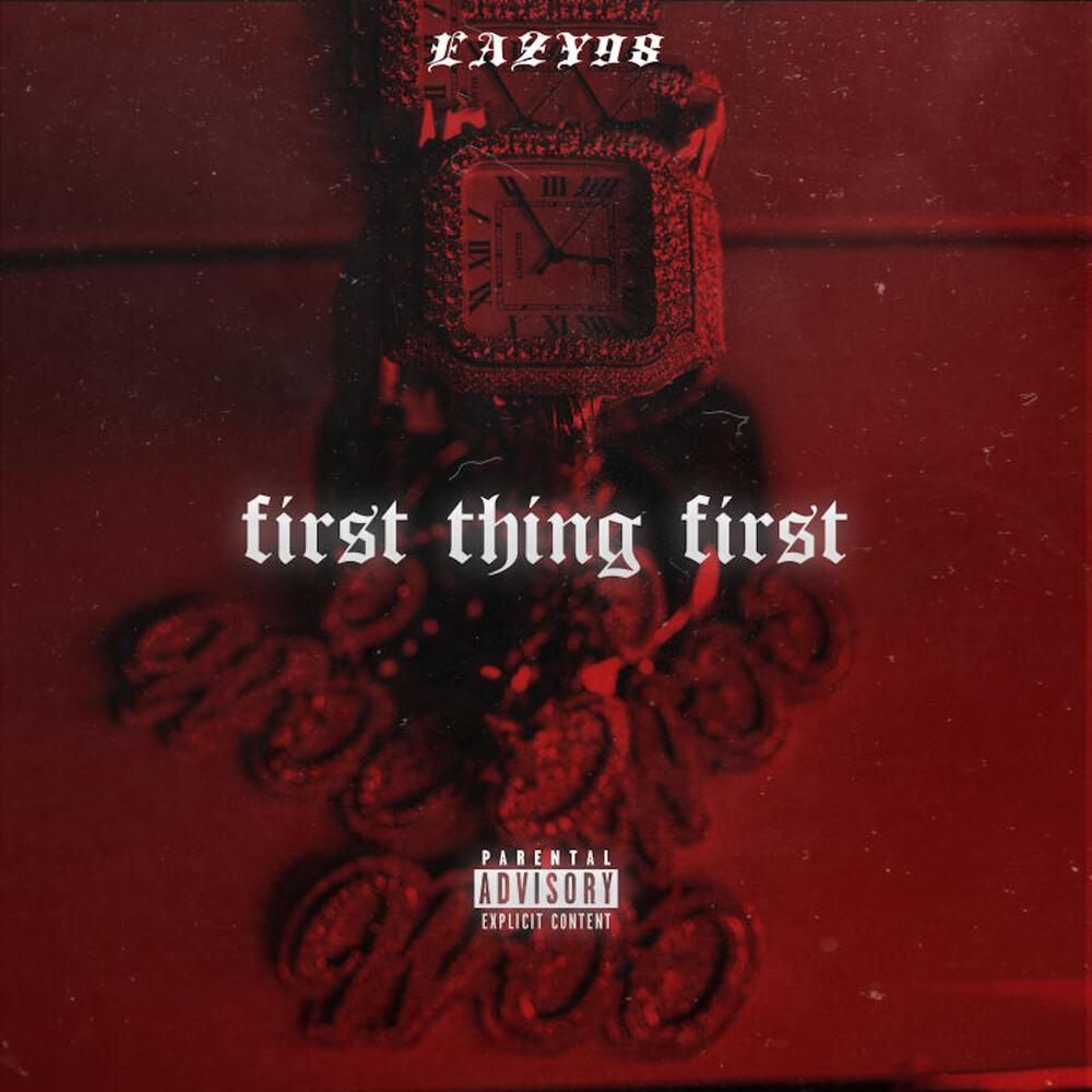 First Thing First (Explicit)
