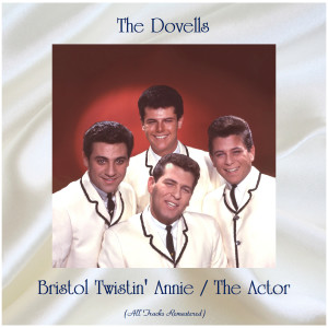 Dengarkan The Actor (Remastered 2019) lagu dari The Dovells dengan lirik