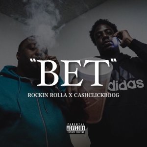 ดาวน์โหลดและฟังเพลง Bet (Explicit) พร้อมเนื้อเพลงจาก Rockin Rolla