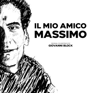 Album Il mio amico Massimo (Original Motion Picture Soundtrack) from Giovanni Block