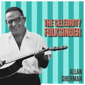 Album The Celebrity Folksinger oleh Allan Sherman