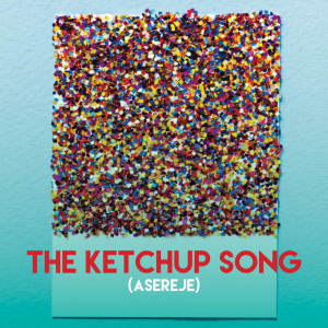 ดาวน์โหลดและฟังเพลง The Ketchup Song (Asereje) พร้อมเนื้อเพลงจาก Grupo Super Bailongo