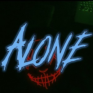 Listen to Alone... song with lyrics from Yxn KILA