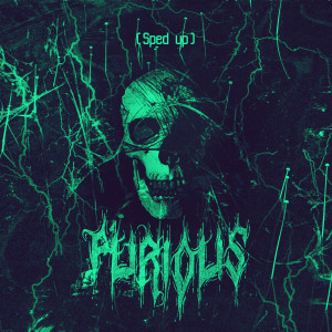 Listen to FURIOUS (Sped Up) song with lyrics from LXSTURY