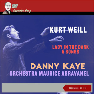 Album Kurt Weill: Lady in the Dark - 6 Songs (Recordings of 1941) from Danny Kaye
