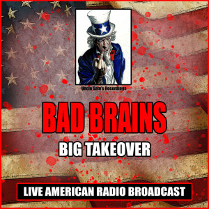 Album Big Takeover (Live) from Bad Brains