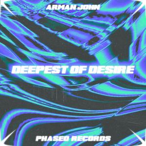 อัลบัม Deepest Of Desire ศิลปิน Arman John