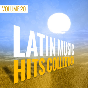 Varios Artistas的專輯Latin Music Hits Collection (Volume 20)