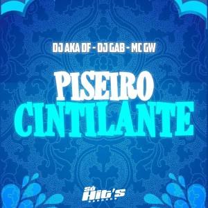 DJ AKA DF的專輯Piseiro Cintilante (Explicit)