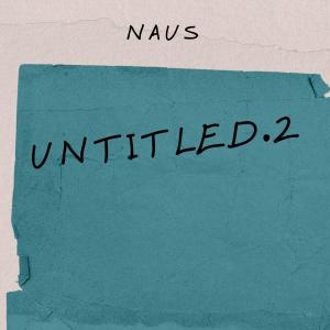 Naus的專輯Untitled.2