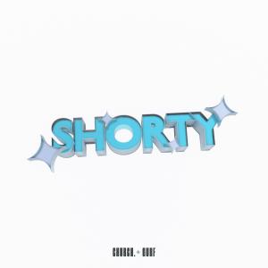 ดาวน์โหลดและฟังเพลง Shorty (Explicit) พร้อมเนื้อเพลงจาก Gurf