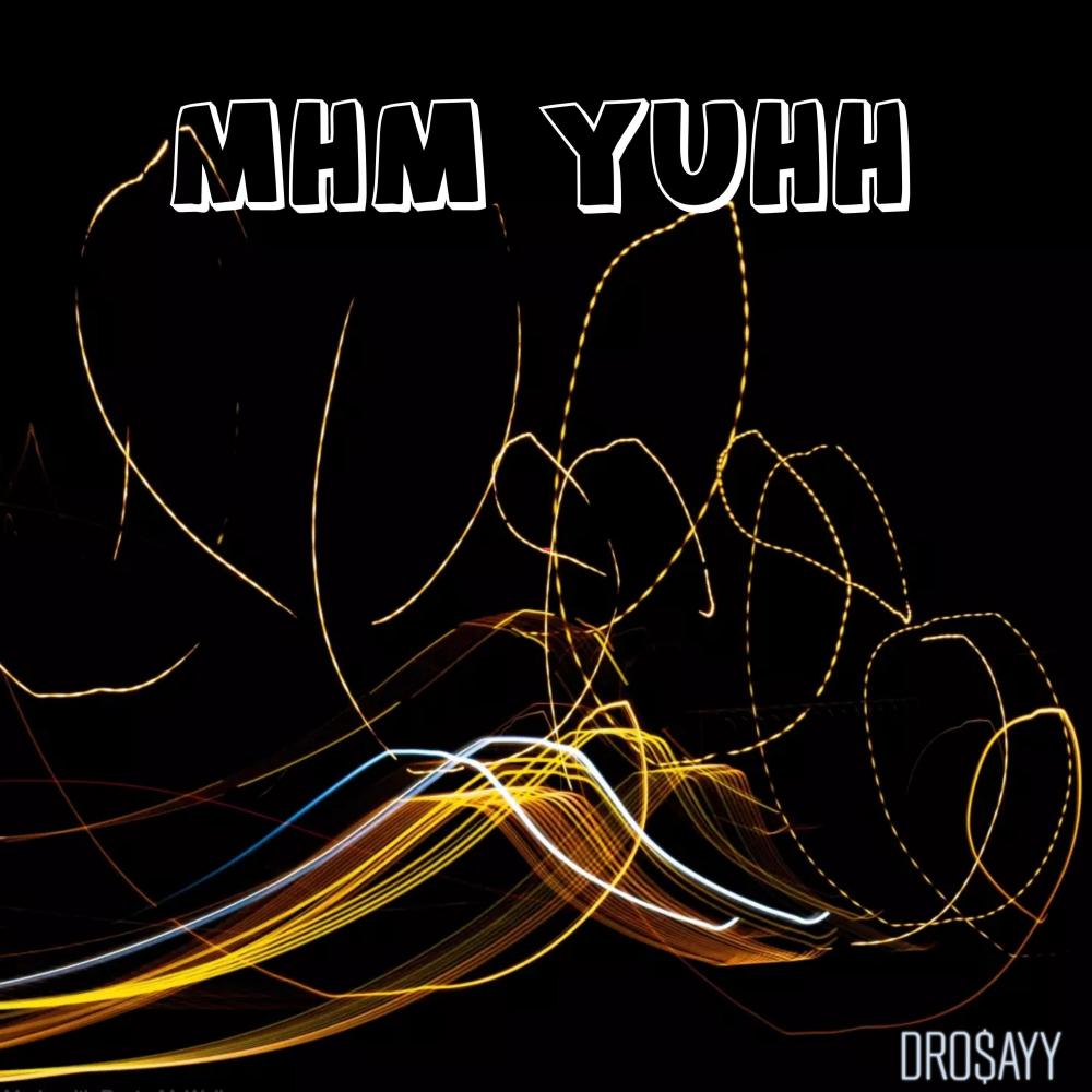 MHM YUHH (Explicit)