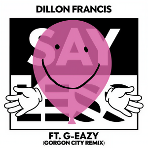 Listen to Say Less (Gorgon City Remix Radio Edit) (Explicit) (Gorgon City Remix Radio Edit|Explicit) song with lyrics from Dillon Francis