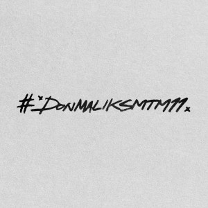 อัลบัม #DONMALIKSMTM11 (Explicit) ศิลปิน Don Malik