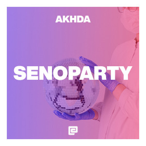 Dengarkan Senoparty (Radio Edit) lagu dari DJ Akhda dengan lirik