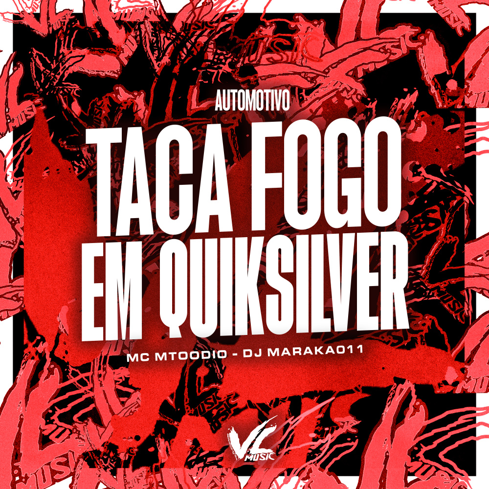 Automotivo Taca Fogo em Quiksilver (feat. MC MTOODIO) (Explicit)