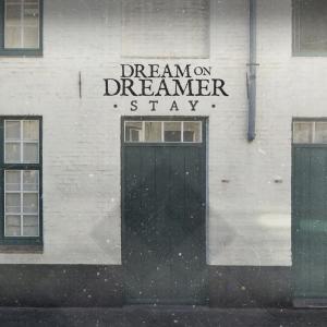 收聽Dream On Dreamer的Stay歌詞歌曲