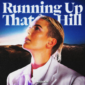 BETTY WHO的專輯RUNNING UP THAT HILL