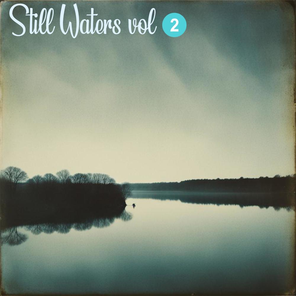 Still Waters vol 2