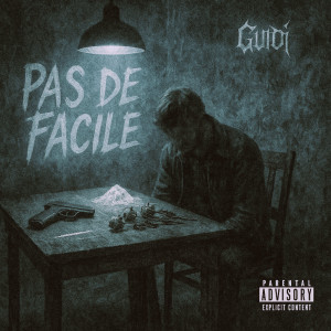 Listen to Pas de facile (Explicit) song with lyrics from Guidi