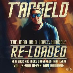 T'Angelo的專輯Re-Loaded, Vol. 9