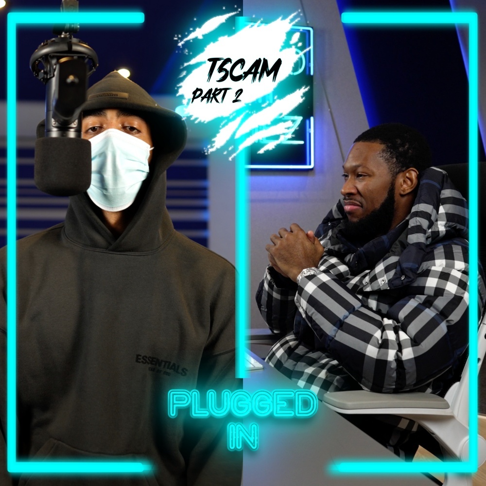 T Scam x Fumez The Engineer - Plugged In, Pt. 2 (Explicit)