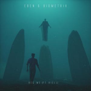 ดาวน์โหลดและฟังเพลง Beg Me พร้อมเนื้อเพลงจาก eben
