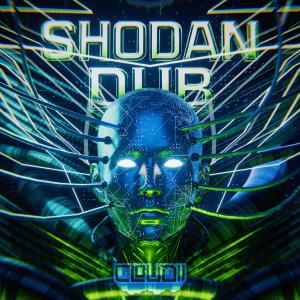 收聽Cloudii的SHODAN DUB歌詞歌曲
