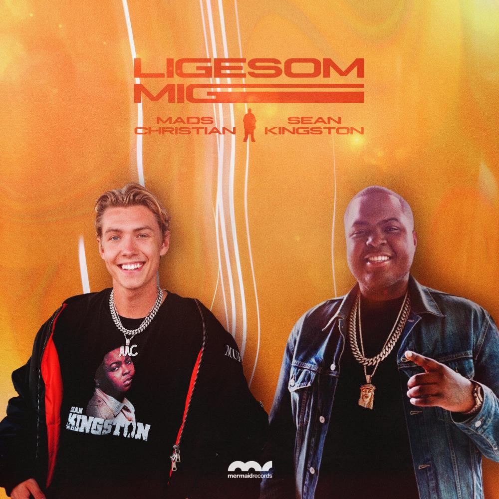 Ligesom Mig (feat. Sean Kingston)