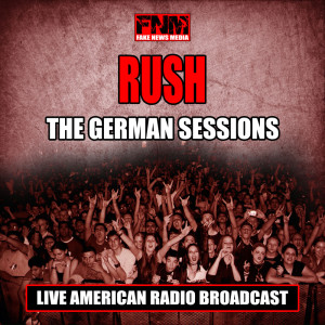 Rush的专辑The German Sessions (Live)